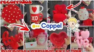 COPPEL RECORRIDO SAN VALENT&Iacute;N ❤️🥰 DECORACIONES Y ORGANIZACI&Oacute;N PARA EL HOGAR ofertas 🤑🥂