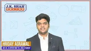 Hriday Agrawal | AIR 49 Inter November 2020 #CAInterAtJKSC