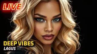 Deep House Live 2025 &bull; Best Vocal House & Chill Lounge Music | Summer Vibes