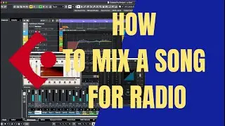 How to Mix a Song for Radio: Full Start-to-Finish Tutorial for Pro Sound!