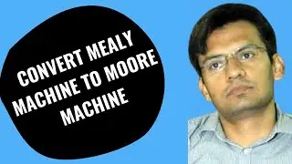 convert mealy machine to Moore machine
