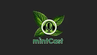 mintCast 422 Livestream