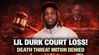 Lil Durk Suffers Major Court Loss After Death Threat Motion Is Denied