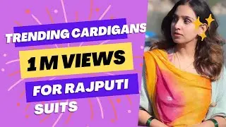 Trending Cardigans For Rajputi Suits 2023 | राजपूती सुटस के साथ इस तरह के कार्डिगन्स जरूर पहनें2023