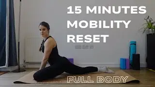 15 Minute Full Body Mobility Routine | Beginner Friendly | Daily Reset for Your Body