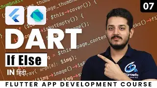 Dart IF ELSE Conditional Statements | Flutter App Development Course in Hindi | Class 7