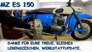 MZ ES 150 | Werkstattupdate | ich bin wieder da | EllKolben