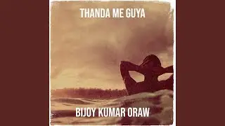 Thanda Me Guya