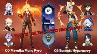 Luna III Spiral Abyss Floor 12 -  C0 Mavuika and C6 Bennett - Genshin Impact