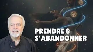 Prendre et S'abandonner : La Diagonale la Plus Difficile du Couple
