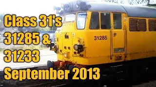 Class 31's 31285 & 31233 - September 2013