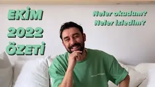 EKİM 2022 ÖZETİ | Okuduğum Kitaplar, İzlediğim Filmler