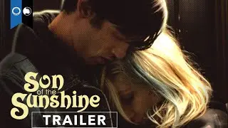 Son of the Sunshine | Official Trailer | ​Drama | Supernatural | Coming of Age