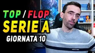 SERIE A TOP e FLOP 10&deg; Giornata | Dobbiamo parlare di Arbitri... + Dramma Fiorentina