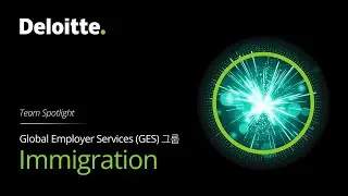 [Team Spotlight] Meet &ldquo;Immigration Team&rdquo; | Deloitte Korea