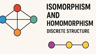 Isomorphism and Homomorphism of graphs | Discrete Structure