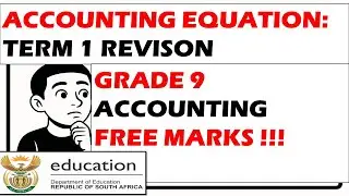 Grade 9 EMS: Accounting Equation Made Easy! |Term 1 Revision | March Test 2026