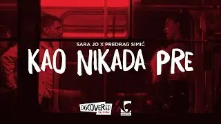 Sara Jo x Predrag Simić - Kao nikada pre