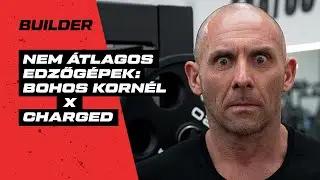 Nem átlagos edzőgépek: Bohos Kornél x Charged