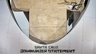 Down Under Statement - Santa Cruz in Australia
