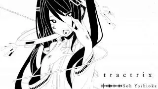 【初音ミク - Hatsune Miku Append】tractrix【Original】