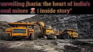 Unveiling Jharia:The Heart of India's Coal Mines🌋 Inside Story/Exploring Jharia's Coal Mining /mach.