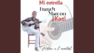 Mi Estrella (Retour à l'essentiel)