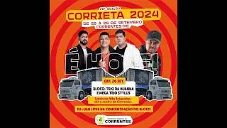 Corrieta 2024 com Trio da Huanna e Trio Stylus