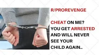 REDDIT R/ PROREVENGE BEST OF REDDIT TOP POSTS OF ALL TIME Cheat on me? You get arrested and ...