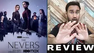 The Nevers Review | The Nevers HBO Review | EP 1 | Faheem Taj | The Nevers HBO