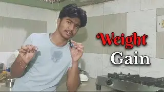 HOW TO WEIGHT GAIN FAST - WEIGHT GAIN DIET - WEIGHT GAIN SHAKE #mohitdhara #WEIGHTGAIN