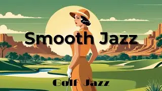 Smooth Jazz & Relaxing Golf Course | Mid-Century Modern Retro Illustration