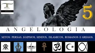 ANJOS (V) - MITOS: PERSAS, EGIPSIOS, HINDUS, ISLAMICOS, ROMANOS E GREGOS | veja abaixo!