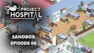 Project Hospital Sandbox Episode 06