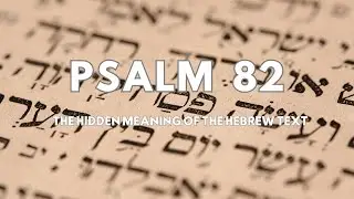 Psalm 82 - A Psalm About Justice the World Still Needs