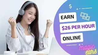 Online ESL Teaching Jobs +$26/Hour with Magic Ears