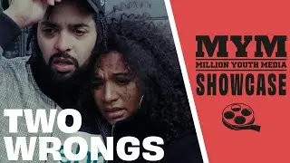 TWO WRONGS (2022) Drama Short Film | MYM