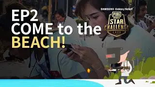 PMSC Asia Finals Ep2 [EN] | Galaxy Note9 | Match on the Beach!