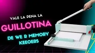 🤯 REVIEW #GUILLOTINA We R Memory Keepers