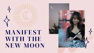 New Moon Ritual: How To Manifest During The New Moon