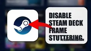 How To Disable Steam Deck Frame Stuttering 2025 (QUICK FIX) (2026)