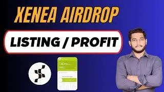Xenea Wallet Reality Of Listing !! Xenea Wallet Airdrop Profit Expections ?