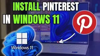 How to Download & Install Pinterest on Windows 11 (2 EASY Ways)