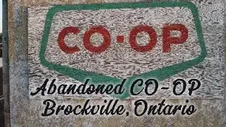 Abandoned Co-Op Brockville,Ontario
