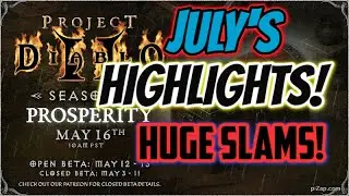 Project Diablo II [HC]: Season 11 - July's HIGHLIGHTS + HUGE SLAMS!