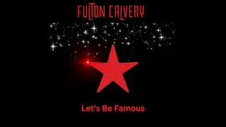 Let's Be Famous (Feat. Terry Wright)