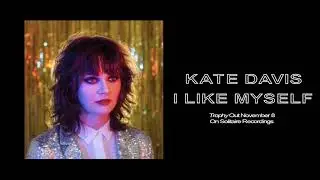 Kate Davis - I Like Myself
