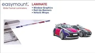 Easymount Wide Format Laminating Machines