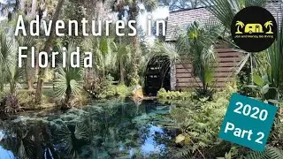 RV Adventures in Florida 2020 Part 2