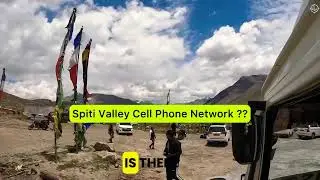 Spiti Valley Cell Phone network Coverage in 2025 
